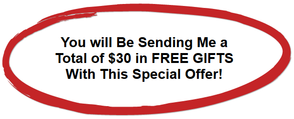 Get $30 in FREE GIFTS With This Special Offer!